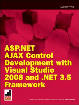 cover image of ASP.NET AJAX Control Development with Visual Studio 2008 and .NET 3.5 Framework